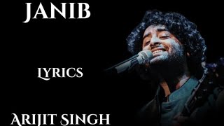 Janib (Duet) Full Song Lyrics | Arijit Singh |Sunidhi Chauhan| Dilliwaali Zaalim Girlfriend |