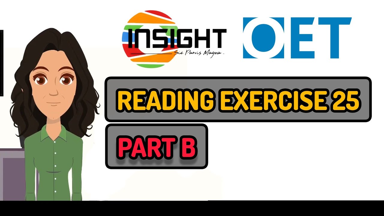 Reading Exercise 25 | How To Solve A Part B Question | OET Reading ...