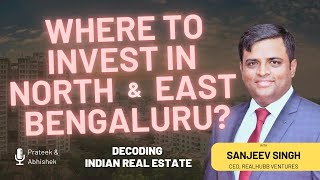 North Bangalore vs East Bangalore for Real Estate Investment | Upcoming Infra #realestate #investing