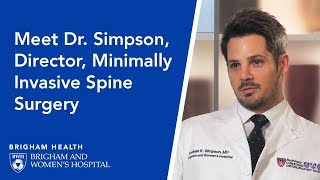 Meet Dr. Simpson, Director, Minimally Invasive Spine Surgery | Brigham and Women's Hospital