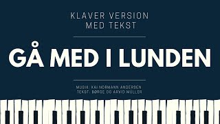 Gå med i lunden // Klaver karaoke version med tekst