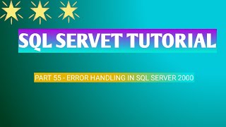 Part 55 Error handling in sql server 2000