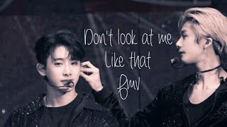 [FMV] Don't Look At Me Like That || HYUNGWONHO ☁️