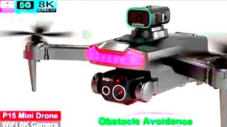 New P15 Mini Drone Camera Review 2023: 4K Professional Footage \u0026 Stunning 8K HD Shots!\