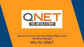 What are the Supreme Court and Karnataka High Court Verdicts for QNET India? | Major Wins