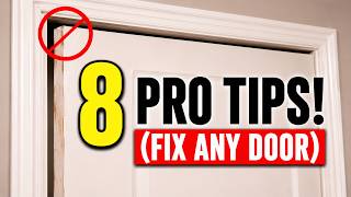 ANY Door Problem Fixed With These 8 Pro Tips! (40 Year Pro)