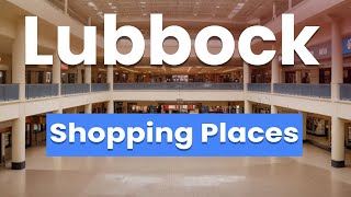 Best Shopping Places in Lubbock, Texas | USA - English