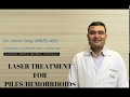 Laser Treatment for Piles in Chandigarh, Panchkula - Dr. Harsh Garg | Alchemist Hospital Sec-21 PKL