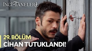 Cihan ve Arkadaşları Tutuklandı! - İnci Taneleri (29. Bölüm) #incitaneleri