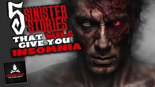 5 Sinister Stories That Will Give You Insomnia ― Creepypasta Horror Story Compilation