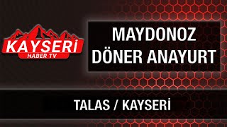 MAYDONOZ DÖNER ANAYURT - Talas / KAYSERİ