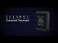 ECLYPSE Connected Thermostat