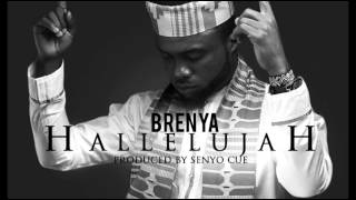 Brenya - Hallelujah(Prod by SenyoCUE)