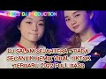 DJ SALAM SEJAHTERA - TIADA SECANTIK REMIX VIRAL TIKTOK TERBARU 2022 FULL BASS