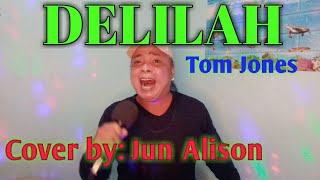 "DELILAH" Tom Jones (cover) by Jun Alison