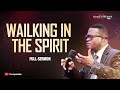 [FULL SERMON] WALKING WITH GOD ll APOSTLE AROME OSAYI