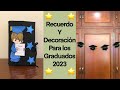 Recuerdo y Decoración para Graduación 2023⭐️🧑🏼‍🎓👩🏻‍🎓⭐️Beautiful Ideas for Graduation⭐️📸⭐️2023