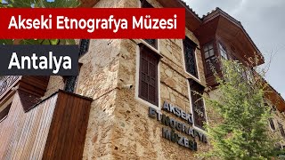 Akseki Etnografya Müzesi, Antalya - Mini Belgesel