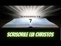 scrisoarea 7 9. scrisorile lui christos. christos se întoarce să ne spună adevărul său.