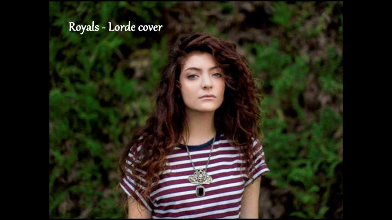 Royals - Lorde Cover - YouTube