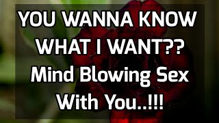 Love Letters💌🥰 || YOU WANNA KNOW WHAT I WANT?? Mind Blowing S#x With You..!!!😍💖🌹💫💛 ||