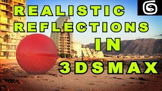 3ds Max Tutorial - Realistic Reflections In 3ds Max