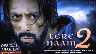 Tere Naam 2 Official Trailer | Salman Khan, Bhumika Chawla | Tere Naam 2 Full Movie| Upcoming Movie