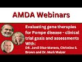 Astellas Gene Therapies Webinar: Evaluating gene therapies for Pompe disease