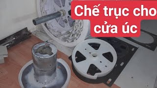 #20 Hd Chế trục cho cửa úc kéo tay qua moto ( lắp đạt cửa cuốn)