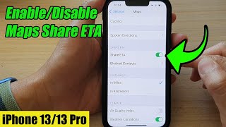 iPhone 13/13 Pro: How to Enable/Disable Maps Share ETA