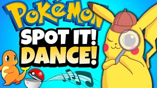Pokemon Spot it & Dance | Brain Break | Freeze Dance | Just Dance