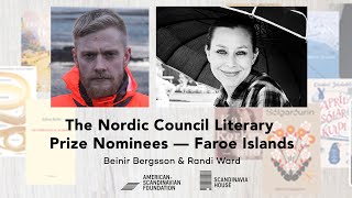 The Nordic Council Literature Prize Nominees — Faroe Islands: Beinir Bergsson & Randi Ward