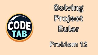 Project Euler #12 - Highly Divisible Triangular Number | Python Solution Explained