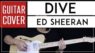 Dive Guitar Cover Acoustic - Ed Sheeran + Onscreen Chords & Solo
