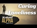 TUA # 115 - How To Deal With Loneliness