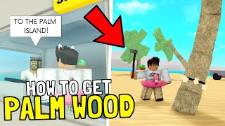 The *NEW WAY to get PALM WOOD in Lumber Tycoon 2...