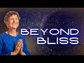 Beyond Bliss: The Path to Spiritual Transformation