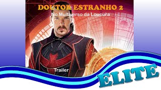 Doutor Estranho 2 -  No Multiverso da Loucura | Trailer
