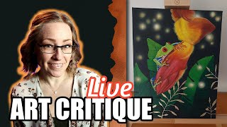Improve Your Art - Critiquing Your Paintings - LIVE