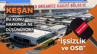 Keşan bu konu hakkında ne düşünüyor?  \