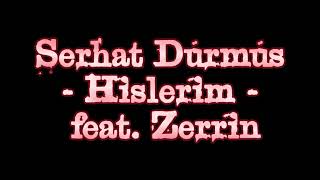 Serhat Durmus - Hislerim (feat. Zerrin) (slowed + reverb) #trapnation #8daudio