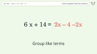 Linear equation with one unknown: Solve 2(4x+7)=2x-4 step-by-step solution