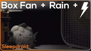 ► Box Fan and Rain Sounds for Sleeping with Distant Thunder, Medium Speed Box Fan Noise and Rain