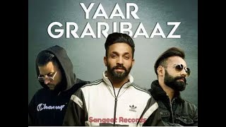 New Song : Yaar Graribaaz || Dilpreet Dhillon