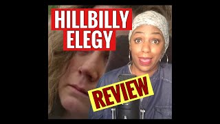 Hillbilly Elegy (J.D. Vance) REVIEW!!!!! On Netflix