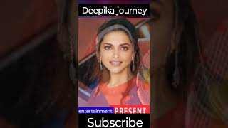Deepika Padukone journey #entertainment #trending #shortvideo #deepikapadukonenewsong