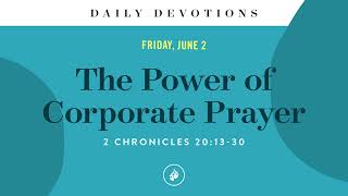 The Power of Corporate Prayer – Daily Devotional