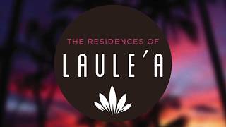 The Residences of Laule'a: Efficient