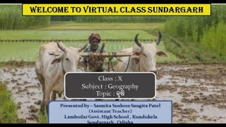 Teacher- Sasmita Sushree Sangita Patel, Class -X,Sub- Geography ,Topic- କୃଷି