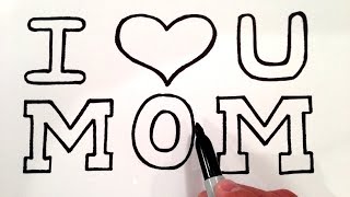 How to Draw I Love U Mom with a Heart